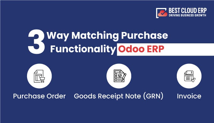 3 Way Matching Purchase Functionality Odoo ERP